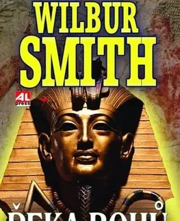 Historické romány Řeka bohů - Román ze starého Egypta - Smith Wilbur