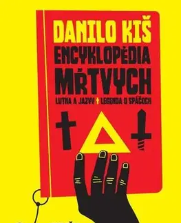 Odborná a náučná literatúra - ostatné Encyklopédia mŕtvych - Danilo Kis