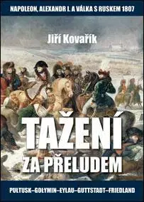 Historické romány Tažení za přeludem - Jiří Kovařík