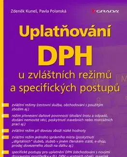 Dane, účtovníctvo Uplatňování DPH u zvláštních režimů a specifických postupů - Kuneš Zděnek,Pavla Polanská