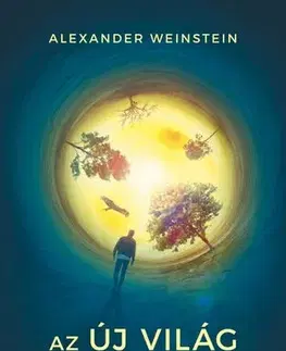 Sci-fi a fantasy Az Új Világ gyermekei és más történetek - Alexander Weinstein