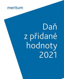 Dane, účtovníctvo meritum Daň z přidané hodnoty 2021 - Zdeňka Hušáková
