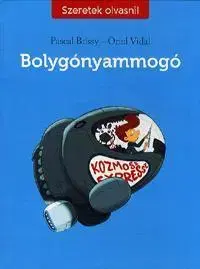 Rozprávky pre malé deti Bolygónyammogó - Pascal Brissy,Kolektív autorov