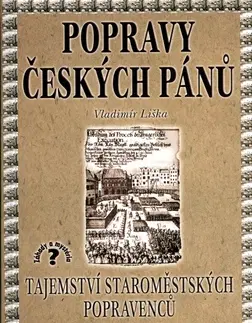 História - ostatné Popravy českých pánů - Vladimír Liška