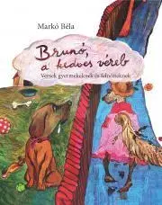 Pre deti a mládež - ostatné Brunó, a kedves véreb - Béla Markó