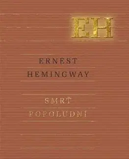 Svetová beletria Smrť popoludní - Ernest Hemingway