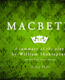 Svetová beletria Saga Egmont Macbeth, a Summary of the Play (EN)