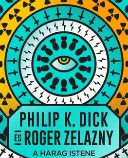 Sci-fi a fantasy A Harag Istene - Philip K. Dick,Roger Zelazny