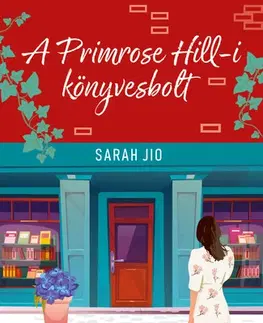Svetová beletria A Primrose Hill-i könyvesbolt - Sarah Jio,Eleonóra Ács