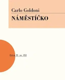 Dráma, divadelné hry, scenáre Náměstíčko - Carlo Goldoni