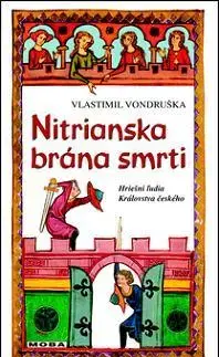 Historické romány Nitrianska brána smrti - Vlastimil Vondruška