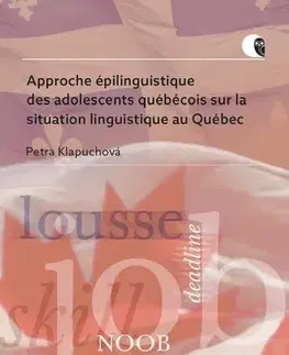 Pre vysoké školy Approche épilinguistique des adolescents québécois sur la situation linguistique au Québec - Petra Klapuchová