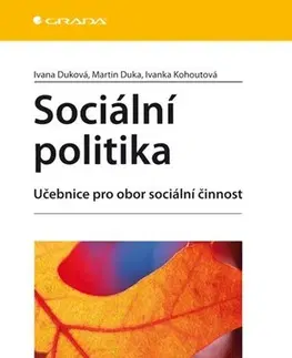 Pre vysoké školy Sociální politika - Ivanka Kohoutová,Ivana Duková,Martin Duka