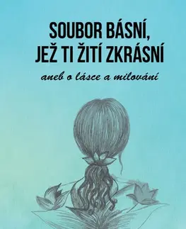 Česká poézia Soubor básní, jež ti žití zkrásní - Václav Hájek