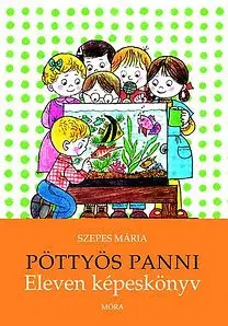 Rozprávky Pöttyös Panni - Eleven képeskönyv - Mária Szepes