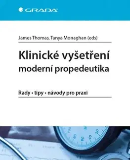 Medicína - ostatné Klinické vyšetření - moderní propedeutika - James Thomas,Tanya Monaghan