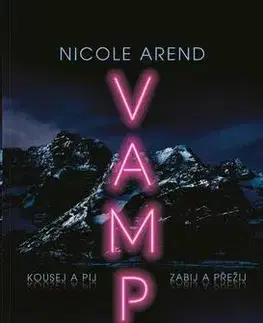 Sci-fi a fantasy Vamps: Čerstvá krev - Nicole Arend