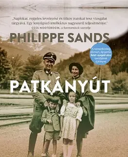 História Patkányút - Philippe Sands,Ildikó Orosz