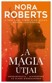 Romantická beletria A mágia útjai - Nora Roberts