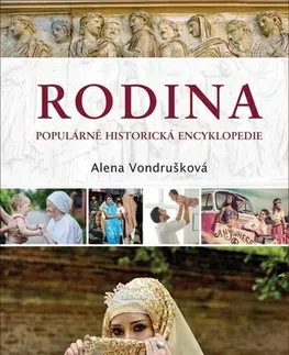 Partnerstvo a rodičovstvo - ostatné Rodina (Populární historická encyklopedie) - Alena Vondrušková