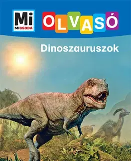 Príroda Dinoszauruszok - Mi Micsoda Olvasó - Karin Bischoff,Csaba Varga,Ruth Koch