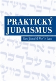 Filozofia Praktický judaismus - Jisrael Meir Lau