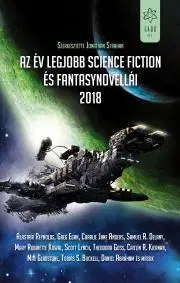 Sci-fi a fantasy Az év legjobb science fiction és fantasynovellái 2018 - Strahan Jonathan (szerk.)