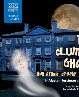 Svetová beletria Naxos Audiobooks The Clumsy Ghost and Other Spooky Tales (EN)