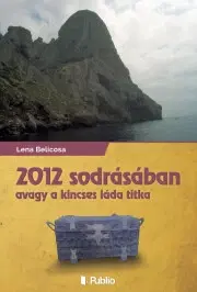 Sprievodcovia, mapy - ostatné 2012 sodrásában avagy a kincsesláda titka - Lena Belicosa