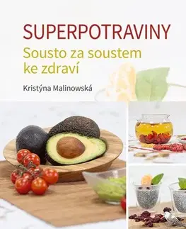Zdravá výživa, diéty, chudnutie Superpotraviny - Kristýna Malinowská