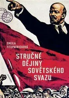Svetové dejiny, dejiny štátov Stručné dějiny Sovětského svazu - Sheila Fitzpatricková