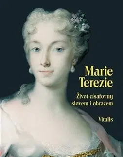 Biografie - ostatné Marie Terezie - Juliana Weitlaner