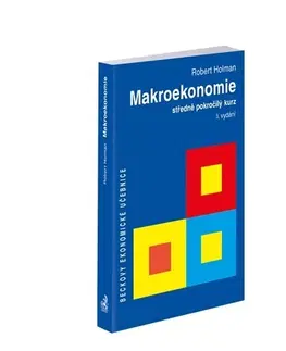 Ekonómia, Ekonomika Makroekonomie (3. vydání) - Robert Holman