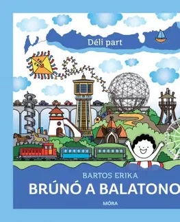 Rozprávky Brúnó a Balatonon 2: Déli part - Erika Bartos