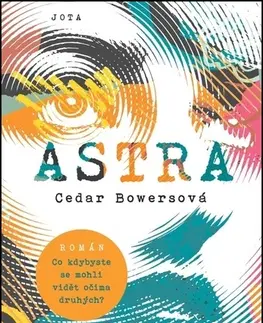 Svetová beletria Astra - Cedar Bowersová,Naďa Funioková
