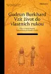 Náboženstvo - ostatné Vzít život do vlastních rukou - Gudrun Burghardtová