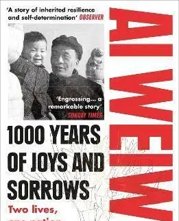 Umenie - ostatné 1000 Years of Joys and Sorrows - Ai Weiwei