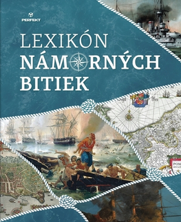 Svetové dejiny, dejiny štátov Lexikón námorných bitiek - Zygmunt Ryniewicz,Jaroslav Coplák