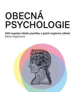 Psychiatria a psychológia Obecná psychologie - Marie Vagnerová