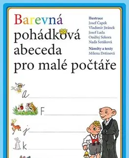 Príprava do školy, pracovné zošity Barevná pohádková abeceda pro malé počtáře - Milena Drtinová,Kolektív autorov