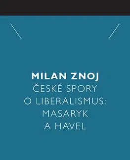 Filozofia České spory o liberalismus - Milan Znoj