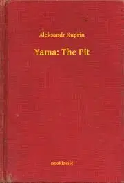 Svetová beletria Yama: The Pit - Kuprin Aleksandr