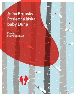Svetová beletria Posledná láska baby Dune - Alina Bronsky,Eva Palkovičová