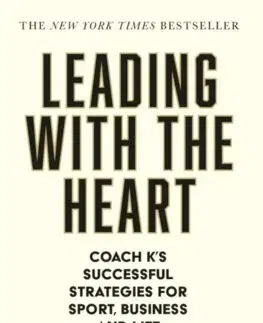 Rozvoj osobnosti Leading with the Heart: Coach Ks Successful Strategies for Sport, Business and Life - Mike Krzyzewski
