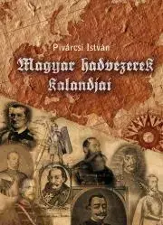 História Magyar hadvezérek kalandjai - István Pivárcsi
