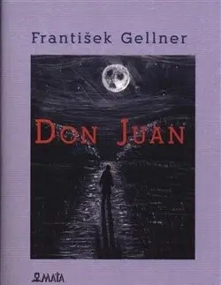 Česká poézia Don Juan - František Gellner