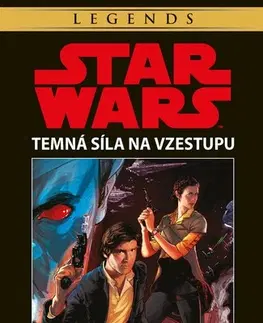 Dobrodružstvo, napätie, western Star Wars: Temná síla na vzestupu - Timothy Zahn,Timothy Zahn,Milan Pohl
