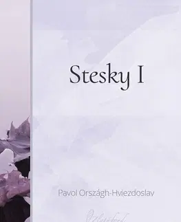 Slovenská beletria Stesky I - Pavol Országh-Hviezdoslav