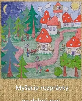 Rozprávky Myšacie rozprávky na dobrú noc - Zuzana Roľková