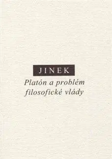 Filozofia Platón a problém filosofické vlády - Jakub Jinek